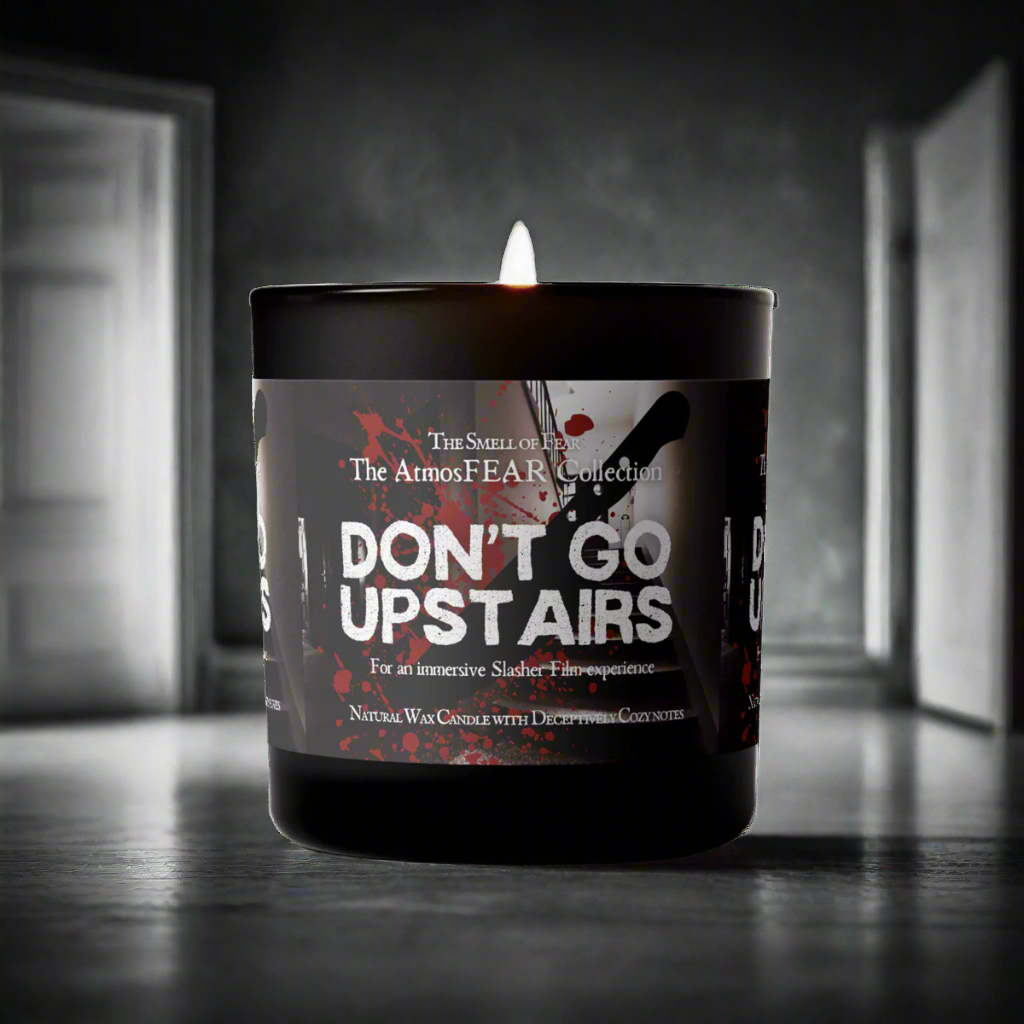 Don't Go Upstairs - Candles - The Smell of Fear