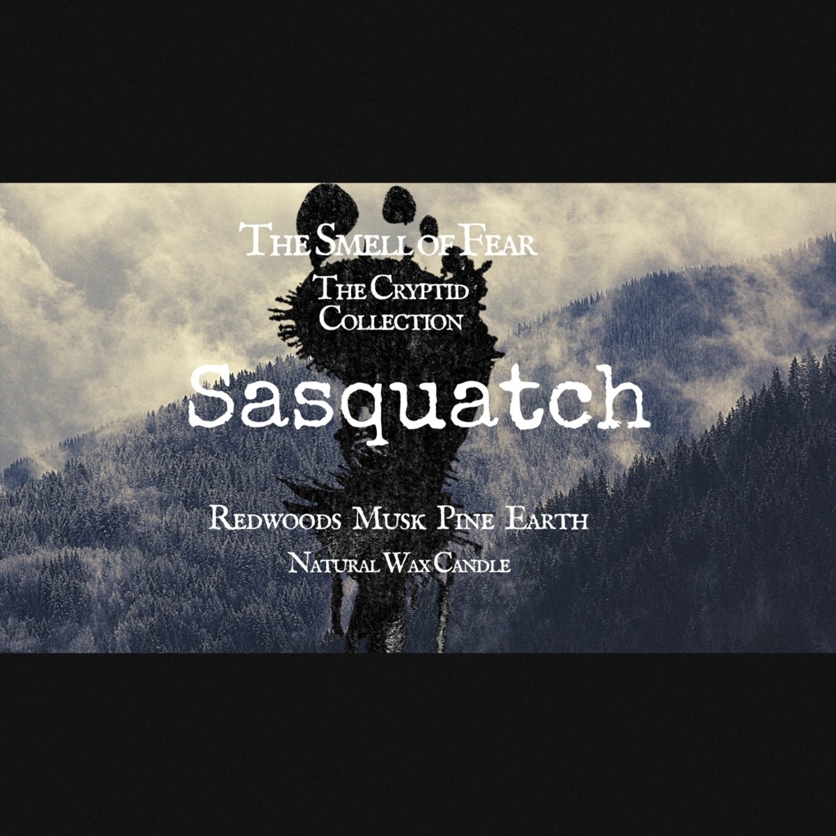Sasquatch - Candles - The Smell of Fear
