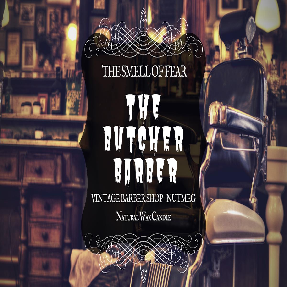 The Butcher Barber Candle - The Smell of Fear