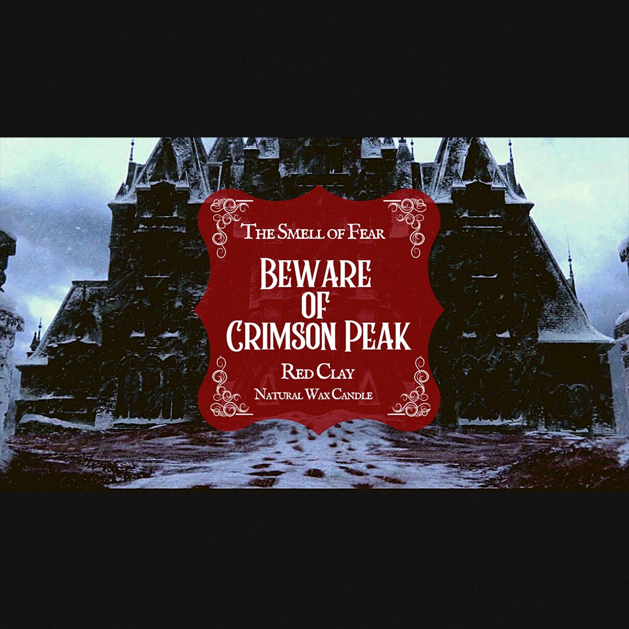 Beware the Crimson Peak Candle - Candles - The Smell of Fear