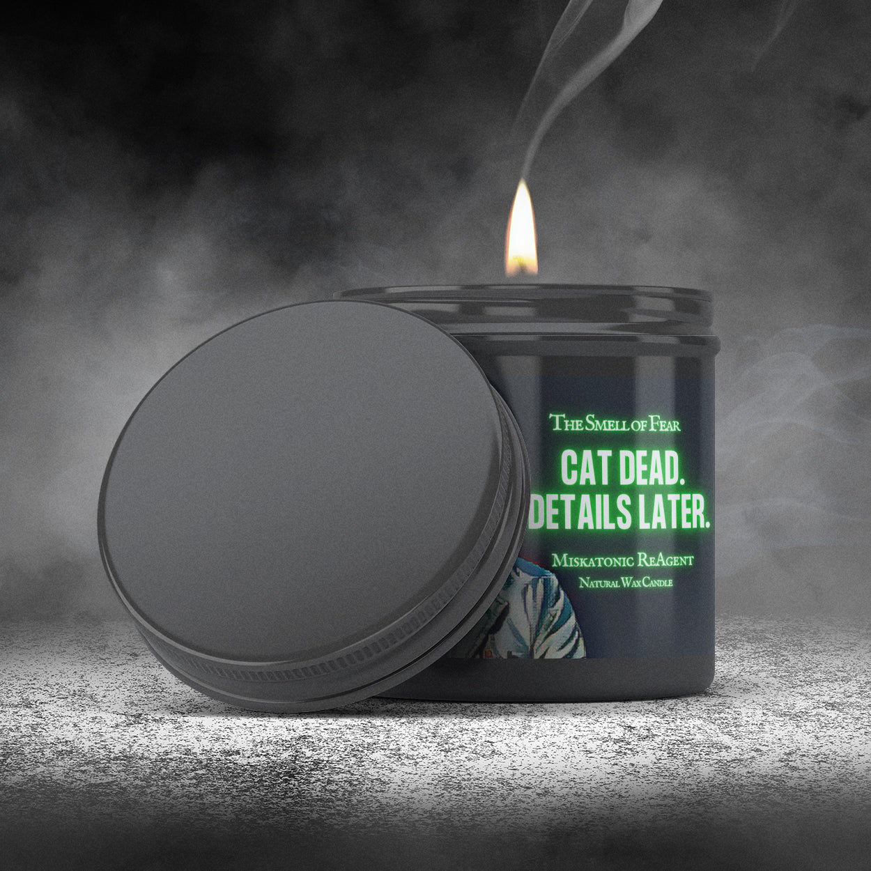 Cat Dead. Details Later. - Candles - The Smell of Fear