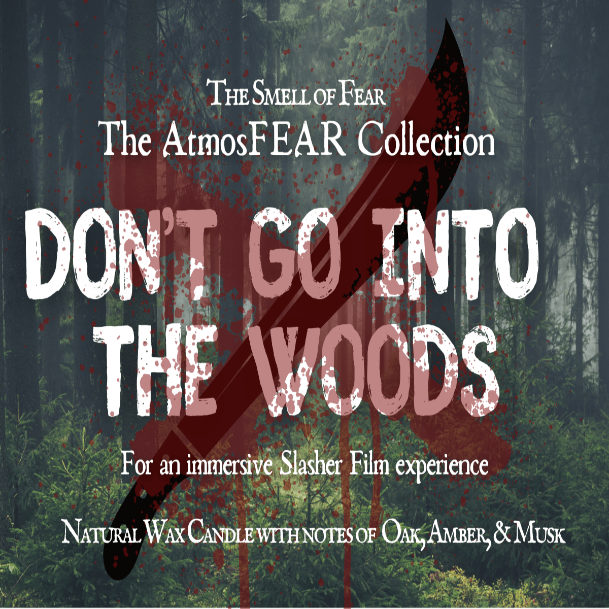 Don't Go Into the Woods - Candles - The Smell of Fear