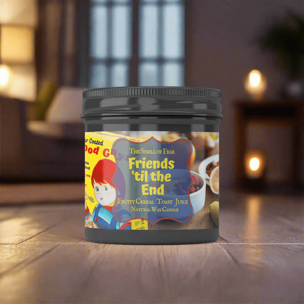 Friends ’Til the End - Candles - The Smell of Fear