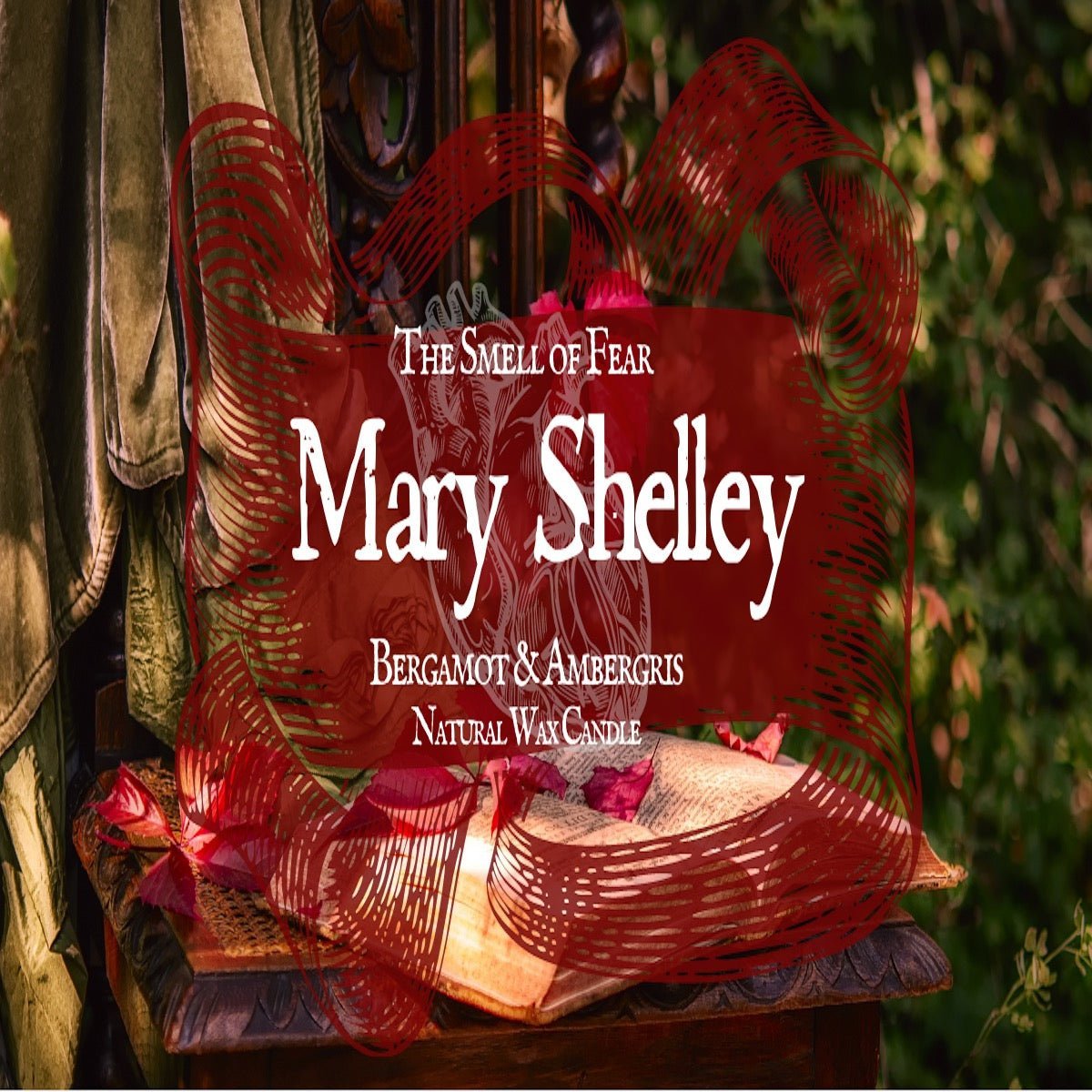 Mary Shelley - Candles - The Smell of Fear