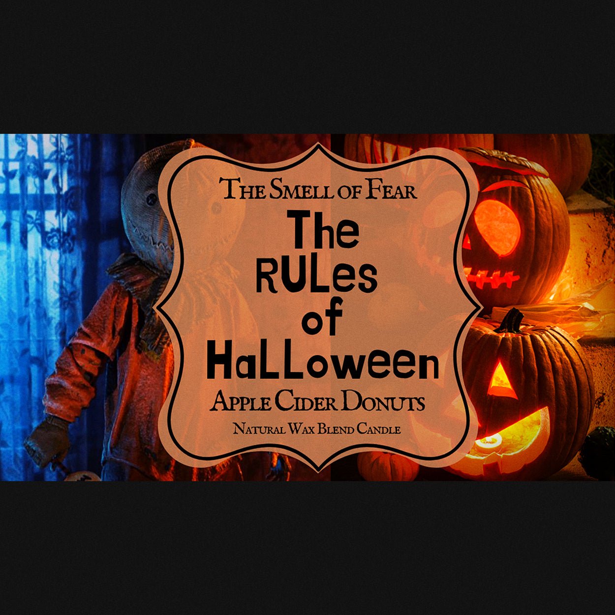 Rules of Halloween - Candles - The Smell of Fear