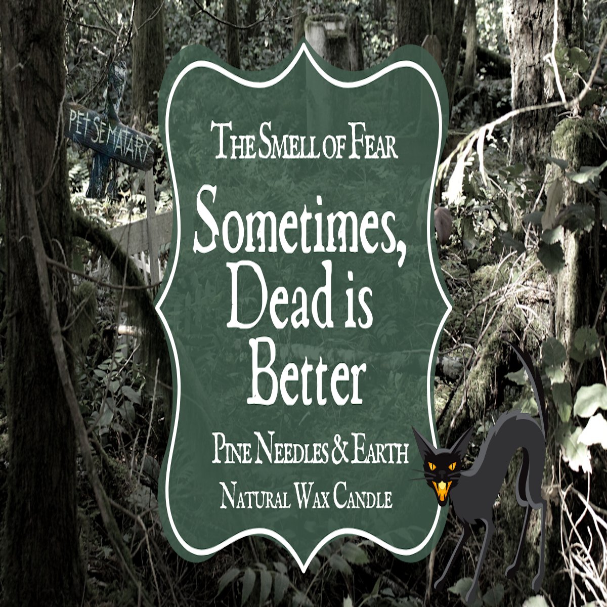 Sometimes Dead is Better Candle - The Smell of Fear