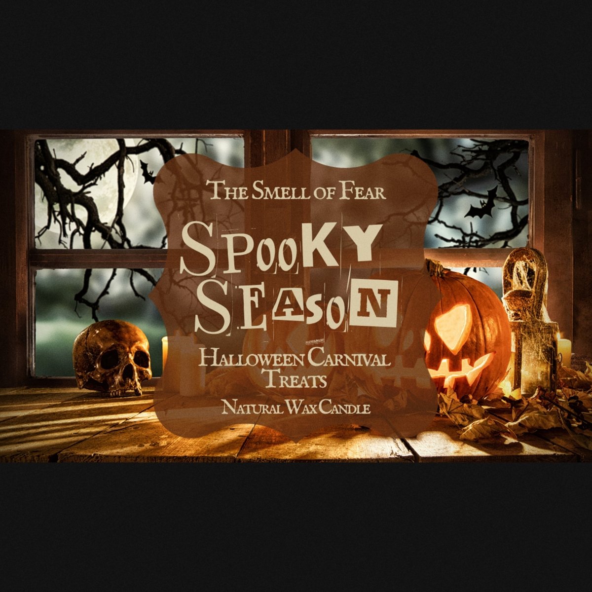Spooky Season - Candles - The Smell of Fear