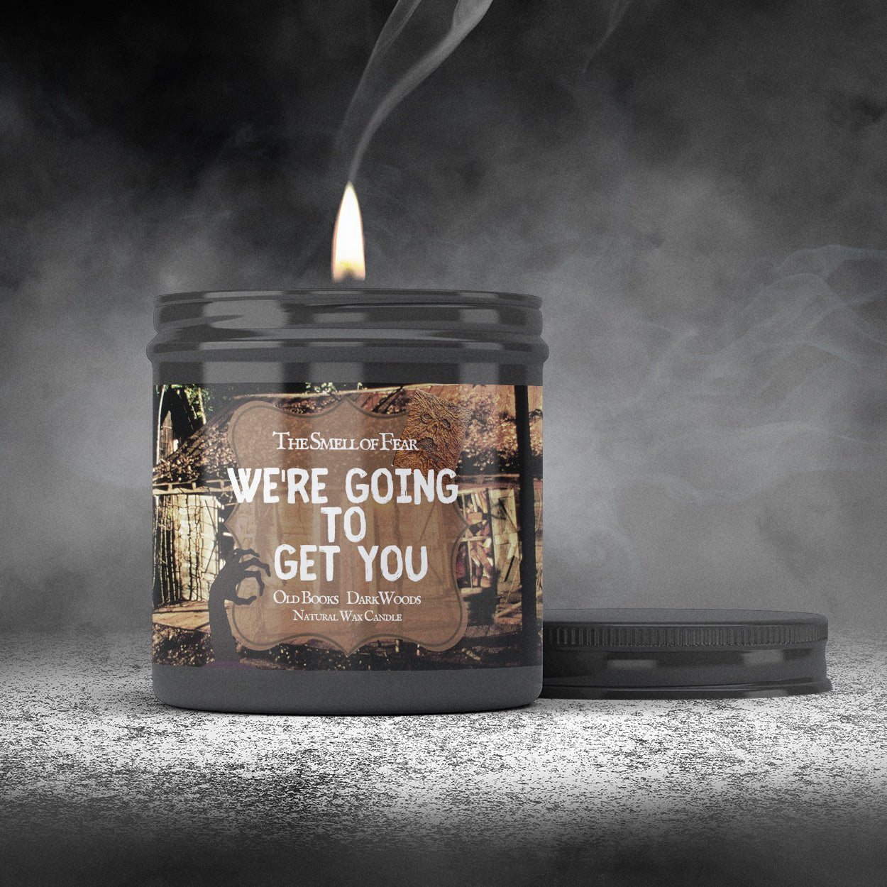 We're Going to Get You - Candles - The Smell of Fear