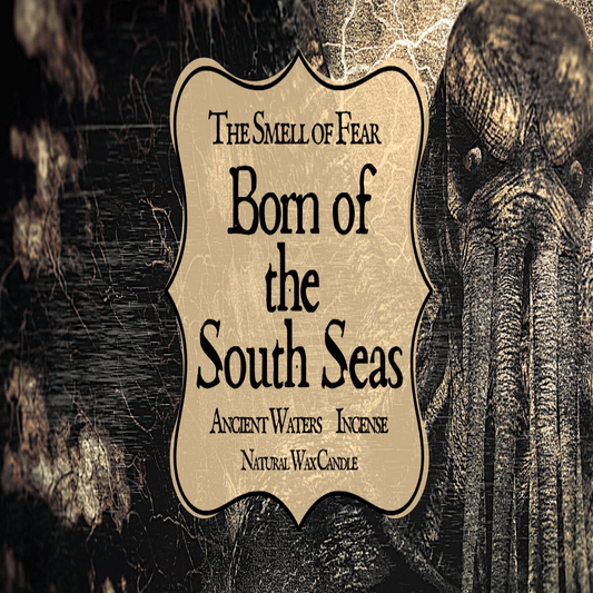 Born of the South Seas Candle - The Smell of Fear 