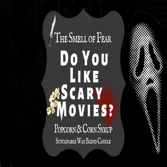 Do You Like Scary Movies Candle - The Smell of Fear 