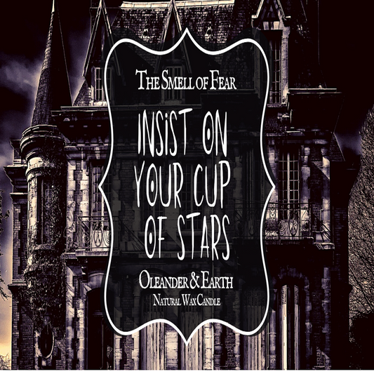Insist on Your Cup of Stars Candle - The Smell of Fear 