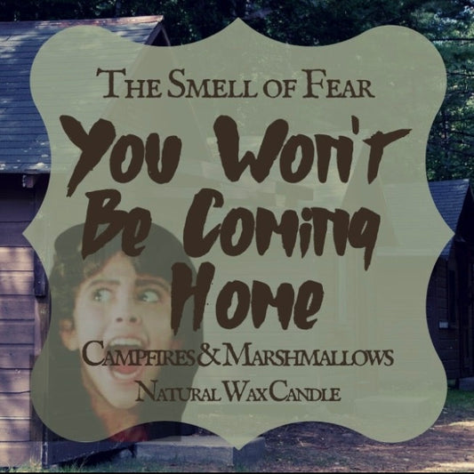 You Won't Be Coming Home Candle - The Smell of Fear 