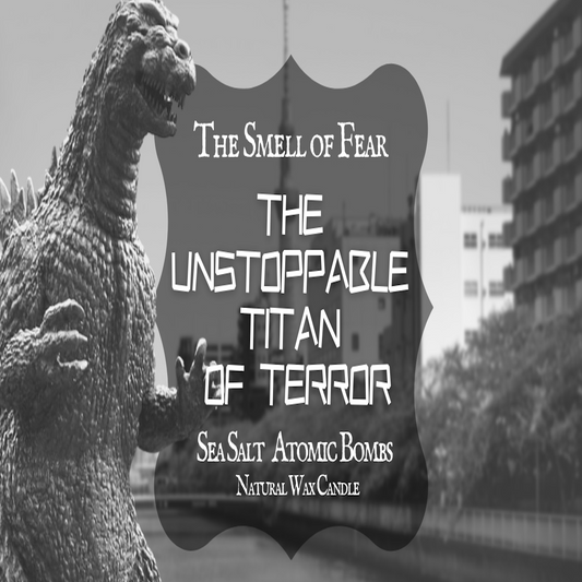 The Unstoppable Titan of Terror Candle - The Smell of Fear 